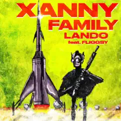 Xanny Family (feat. fliggsy) - Single by Lando album reviews, ratings, credits