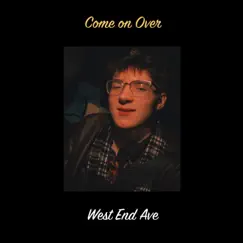 Come on Over - Single by West End Ave album reviews, ratings, credits