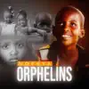 Orphelins - Single album lyrics, reviews, download