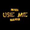 Use Me - Single album lyrics, reviews, download