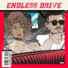 Endless Drive : A Love Story - Single album lyrics, reviews, download