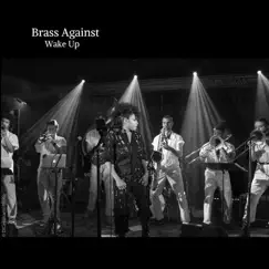 Wake Up - Single by Brass Against album reviews, ratings, credits