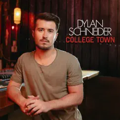 College Town - EP by Dylan Schneider album reviews, ratings, credits