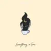 Everything, In Time - Single album lyrics, reviews, download