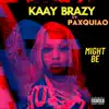 Might Be (feat. Paxquiao) - Single album lyrics, reviews, download