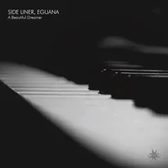 A Beautiful Dreamer - Single by Side Liner & Eguana album reviews, ratings, credits