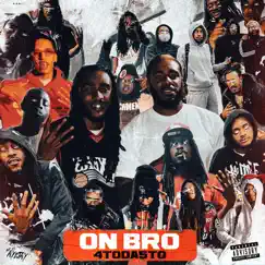 On Bro - Single by 4toda5to album reviews, ratings, credits