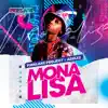 Mona Lisa - Single album lyrics, reviews, download