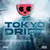 Tokyo Drift (Extended Mix) song lyrics