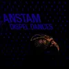 Dispel Dances album lyrics, reviews, download