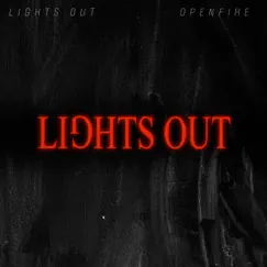 Lights Out - Single by Openfire. album reviews, ratings, credits