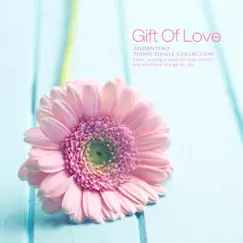 A gift of love - Single by Andantino album reviews, ratings, credits