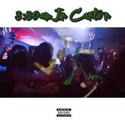 3:30am In Canton (feat. Bossman Gent, FamousDee, DETROIT BARBIE, Yung $uave, K MYRTLE, Nelly Bee, Huck Peshi, Realvill, La'La Combs, Mac Rowland, Whoa!, Della, Don Dolla, Nicasso & AceLoudPack) - Single by 808TWill album reviews, ratings, credits