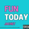 Fun Today - Single album lyrics, reviews, download