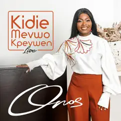 Kidie Mevwo Kpevwen (Live) - Single by Onos album reviews, ratings, credits