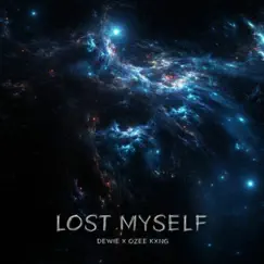 Lost Myself - Single by Dewie & Ozee Kxng album reviews, ratings, credits