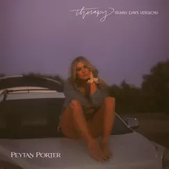 Therapy (Rainy Days Version) - Single by Peytan Porter album reviews, ratings, credits