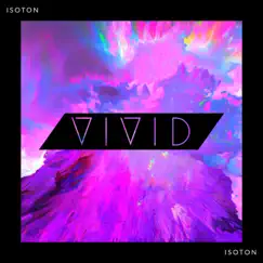 Vivid - Single by ISOTON album reviews, ratings, credits