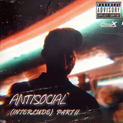 Antisocial (Interlude), Pt. 2 - Single by Kid Hazeus album reviews, ratings, credits