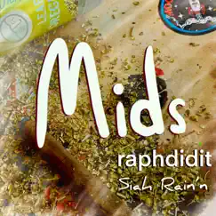 Mids - Single by Raphdidit & Siah Rain'n album reviews, ratings, credits