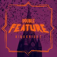Double Feature - Single by Righ Knight album reviews, ratings, credits