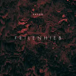 Feilenhieb - Single by FAYOO album reviews, ratings, credits