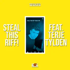 Steal This Riff Ep. 7 (feat. TYLDEN) by Anders Enger Jensen album reviews, ratings, credits