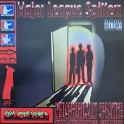 Medaphorically Speaking by Major League Spitterz & Just Plain Ghetto album reviews, ratings, credits