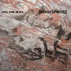 Neverjam102 - Single by Love For Jesus album reviews, ratings, credits