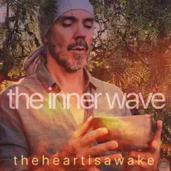 The Inner Wave by The heart is awake album reviews, ratings, credits