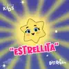 Estrellita Dónde Estás - Single album lyrics, reviews, download