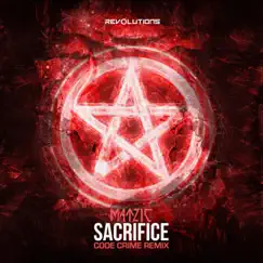 Sacrifice (Code Crime Remix) - Single by Matzic album reviews, ratings, credits