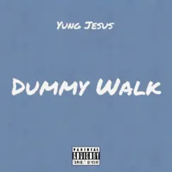 Dummy Walk Song Lyrics