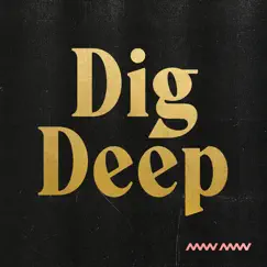 Dig Deep Song Lyrics