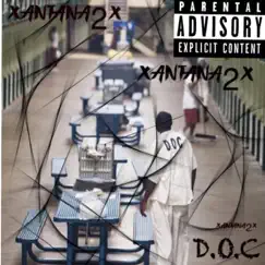 D.O.C - Single by XANTANA2X album reviews, ratings, credits