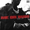 Me or Sum (feat. Future & Lil Baby) - Single album lyrics, reviews, download