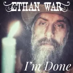 I'm Done - Single by Ethan War album reviews, ratings, credits