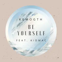 Be Yourself - Single by Kidmac PBG album reviews, ratings, credits