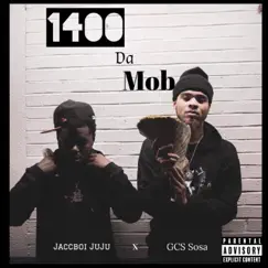 1400 Da Mob (feat. GCS Sosa) Song Lyrics