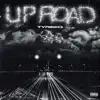 Up Road - Single album lyrics, reviews, download