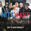 NITE WAVE Live ... Let's Go Crazy album lyrics, reviews, download