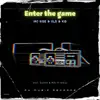 Enter the Game - Single album lyrics, reviews, download