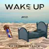 Wake Up - Single album lyrics, reviews, download