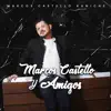 Marcos Castelló y Amigos album lyrics, reviews, download
