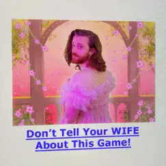 Don't Tell Your Wife About This Game - Single by Brian David Gilbert album reviews, ratings, credits