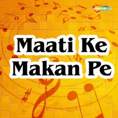 Maati Ke Makan Pe by Chandrakishore Pandey album reviews, ratings, credits