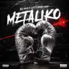 MetaliKo - Single album lyrics, reviews, download