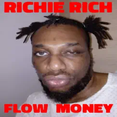 Flow Money by RICHIE RICH album reviews, ratings, credits