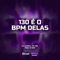 130 É O Bpm Delas Song Lyrics