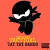 Tactical (Say My Name) - Single album lyrics, reviews, download